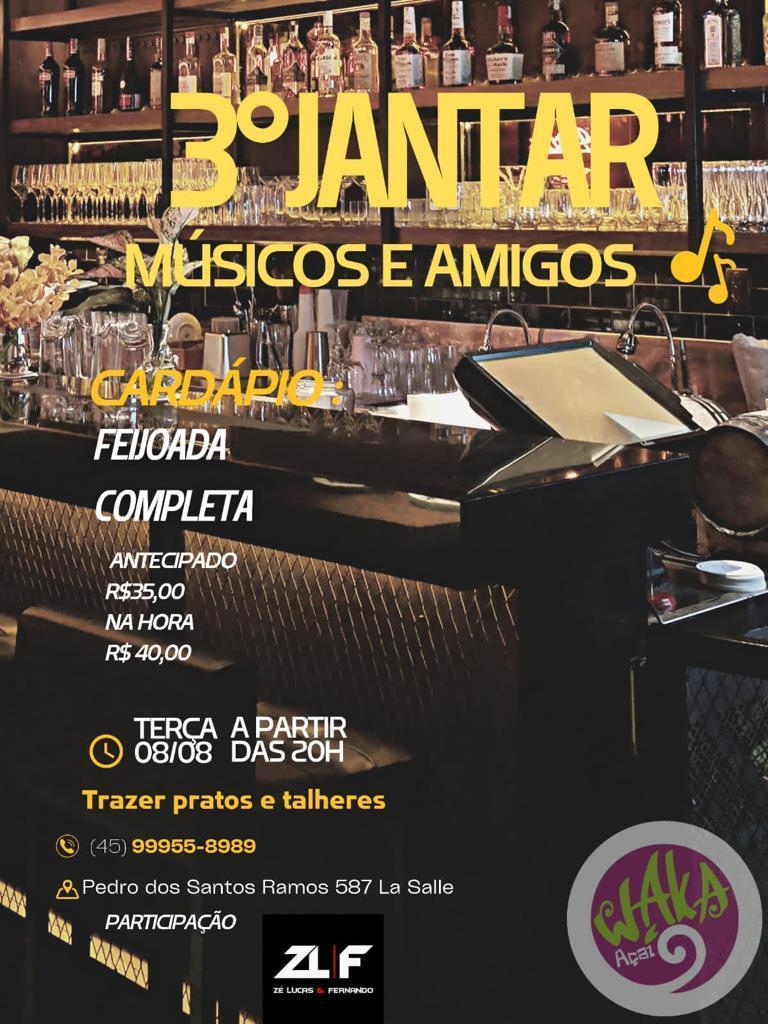 Hoje tem o 3°Jantar -Músicos e amigos