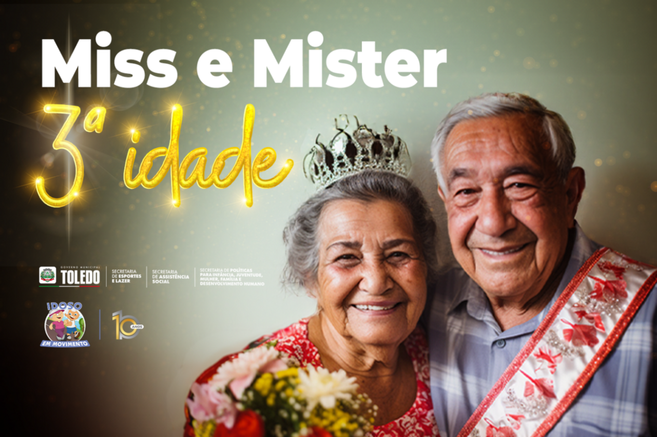 Inscrições para os concursos Miss e Mister 3ª Idade Toledo 2023 estão abertas
