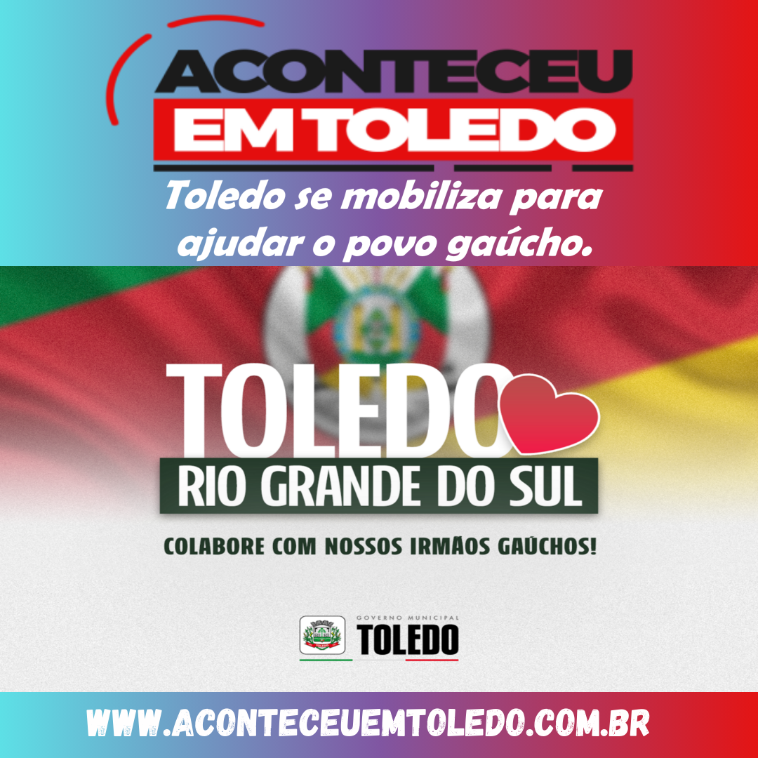 Toledo se mobiliza para ajudar o povo gaúcho