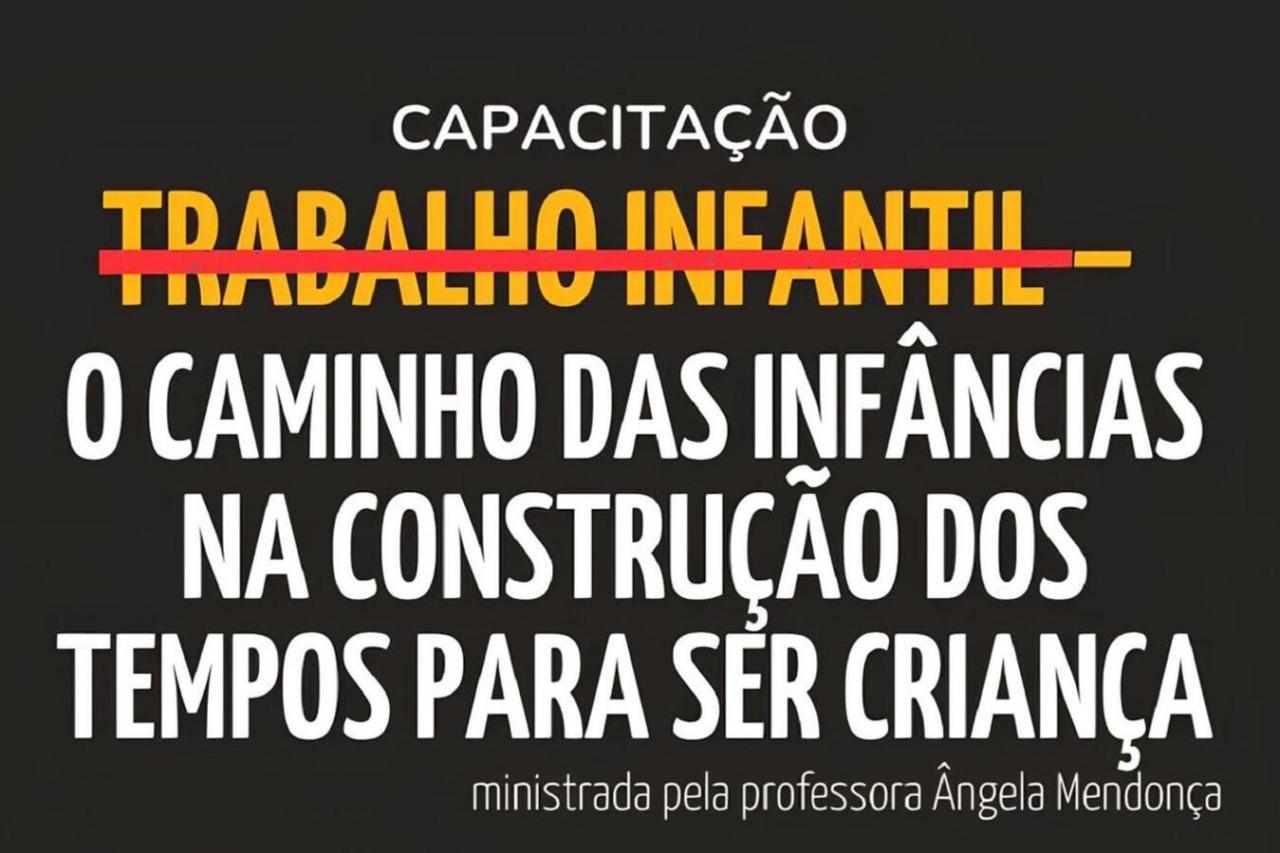 Combate ao trabalho infantil é tema de capacitação promovida pela SMDH