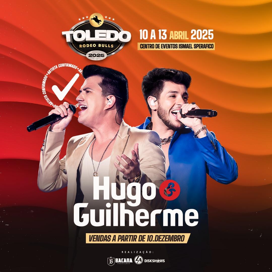 Toledo Rodeo Bulls 2025 -Hugo & Guilherme é a 3° Atração do Festival!