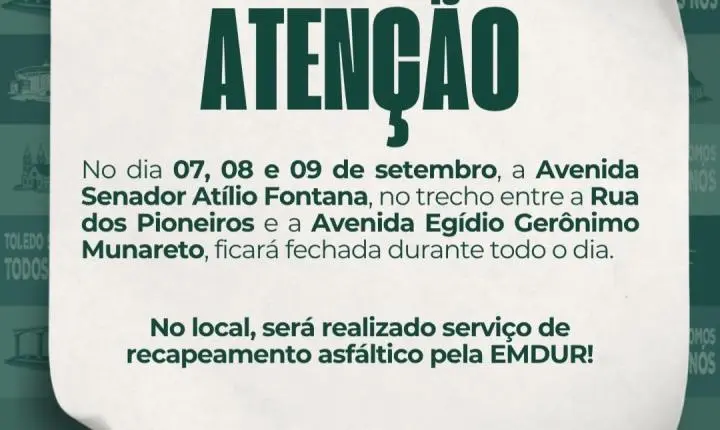  Avenida Senador Atílio Fontana será interditada para recapeamento asfáltico em Toledo